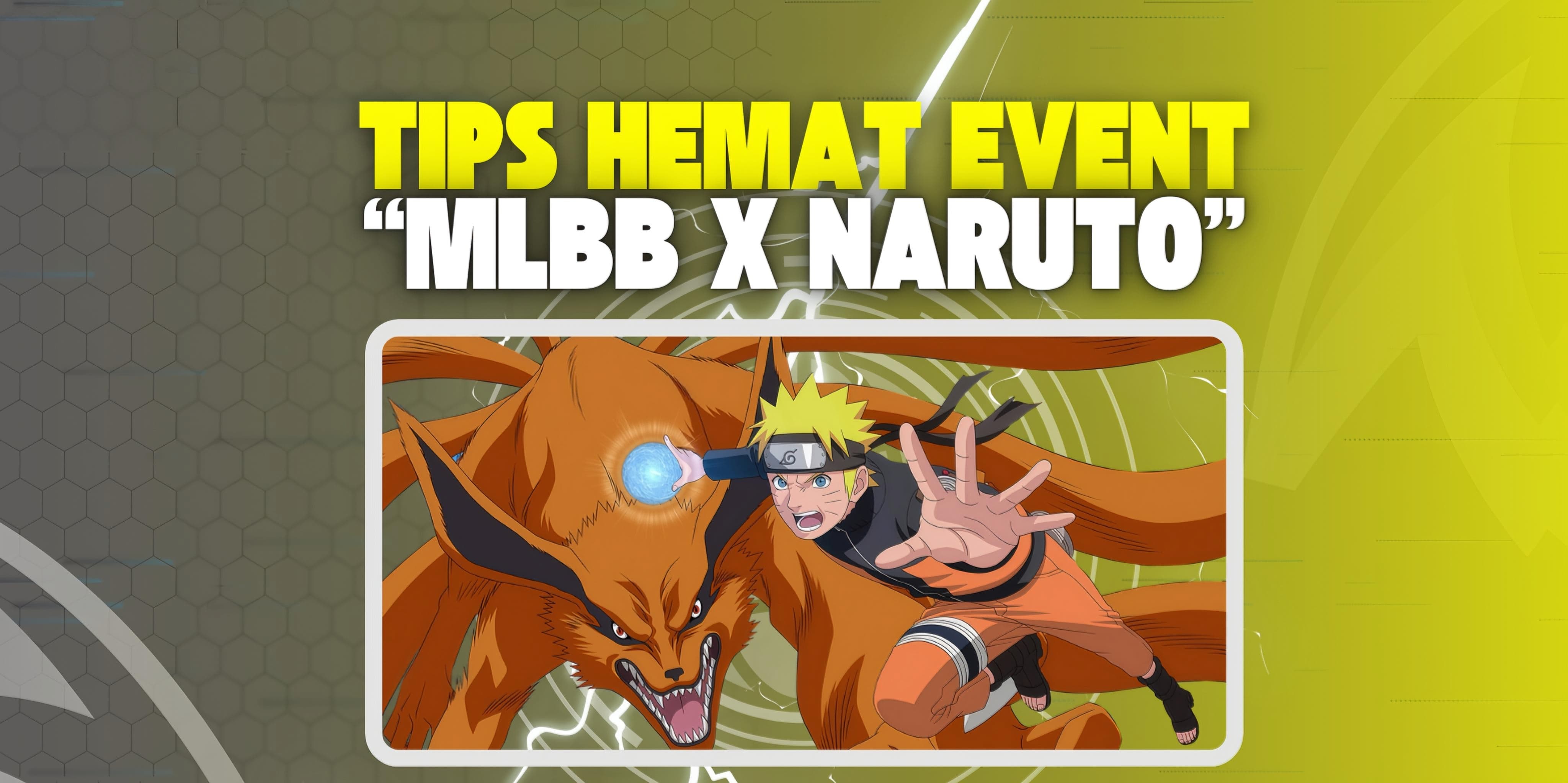 Update Tips Hemat Event MLBB X Naruto (10 mei 2025) 
